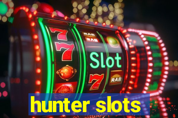 hunter slots